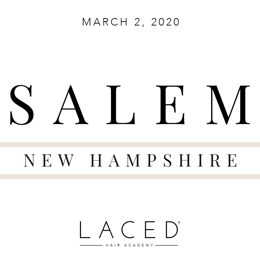 Laced Hair Academy: Salem, New Hampshire